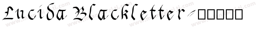 Lucida Blackletter字体转换